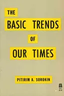 Tendenze fondamentali del nostro tempo - Basic Trends of Our Times