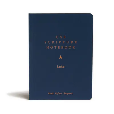Quaderno delle Scritture CSB, Luca: Leggere. Riflettere. Rispondere. - CSB Scripture Notebook, Luke: Read. Reflect. Respond.