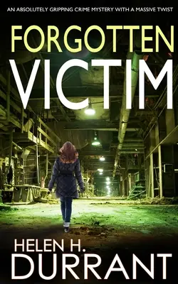 VITTIMA DIMENTICATA un giallo assolutamente avvincente con un enorme colpo di scena - FORGOTTEN VICTIM an absolutely gripping crime mystery with a massive twist