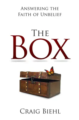 La scatola: Rispondere alla fede dell'incredulità - The Box: Answering the Faith of Unbelief