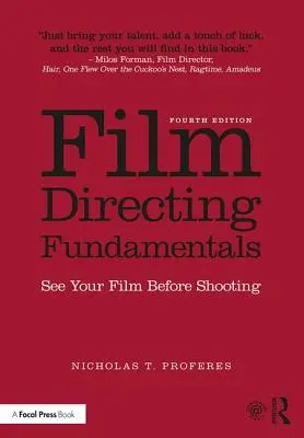 Fondamenti di regia cinematografica: Vedere il film prima di girarlo - Film Directing Fundamentals: See Your Film Before Shooting