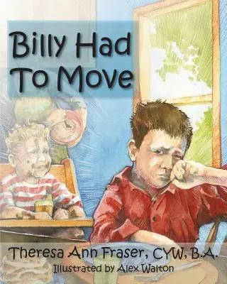 Billy ha dovuto trasferirsi: una storia di affido - Billy Had to Move: A Foster Care Story