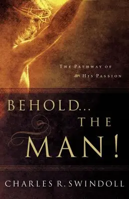 Ecco... l'uomo! Il percorso della sua passione - Behold... the Man!: The Pathway of His Passion