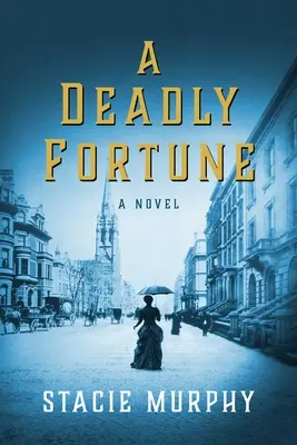 Una fortuna mortale - A Deadly Fortune