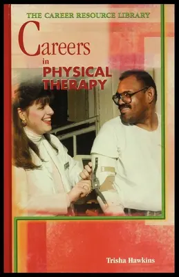 Carriere in fisioterapia - Careers in Physical Therapy
