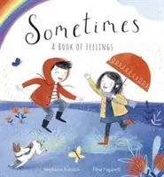 A volte - Un libro di sentimenti - Sometimes - A Book of Feelings