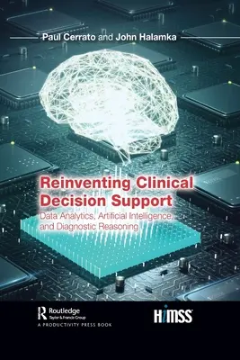 Reinventare il supporto alle decisioni cliniche: Analisi dei dati, intelligenza artificiale e ragionamento diagnostico - Reinventing Clinical Decision Support: Data Analytics, Artificial Intelligence, and Diagnostic Reasoning