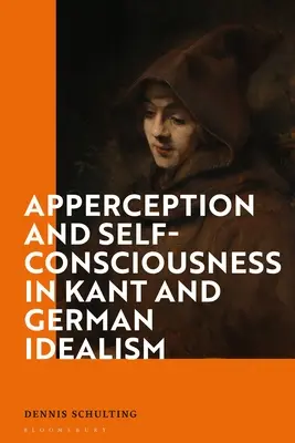 Appercezione e autocoscienza in Kant e nell'idealismo tedesco - Apperception and Self-Consciousness in Kant and German Idealism