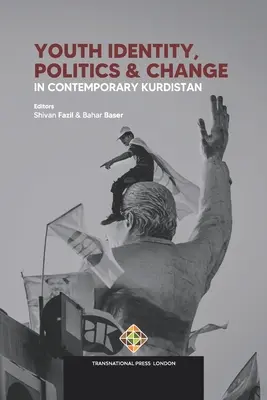 Identità giovanile, politica e cambiamento nel Kurdistan contemporaneo - Youth Identity, Politics and Change in Contemporary Kurdistan