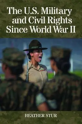 L'esercito americano e i diritti civili dalla Seconda guerra mondiale in poi - The U.S. Military and Civil Rights Since World War II