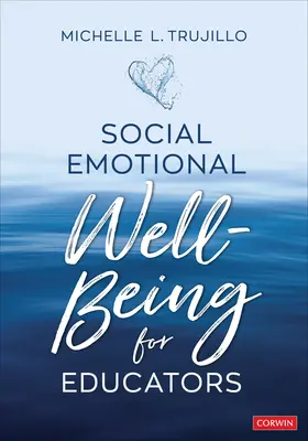 Il benessere socio-emotivo per gli educatori - Social Emotional Well-Being for Educators