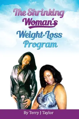 Il programma di perdita di peso della donna rimpicciolita - The Shrinking Woman's Weight-Loss Program