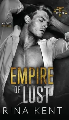 L'impero della lussuria: un romance per nemici con benefici - Empire of Lust: An Enemies with Benefits Romance