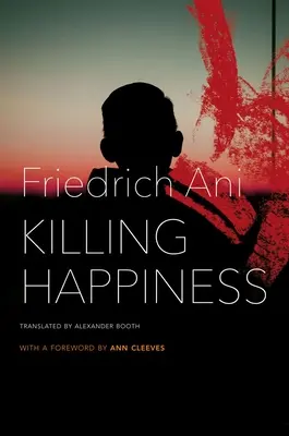 Uccidere la felicità - Killing Happiness