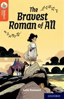 Oxford Reading Tree TreeTops Reflect: Lettura Oxford Livello 13: Il romano più coraggioso di tutti - Oxford Reading Tree TreeTops Reflect: Oxford Reading Level 13: The Bravest Roman of All