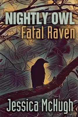 Gufo notturno, corvo fatale - Nightly Owl, Fatal Raven