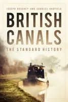 Canali britannici - La storia standard - British Canals - The Standard History