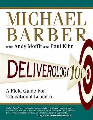 Deliverology 101: una guida sul campo per i leader educativi - Deliverology 101: A Field Guide for Educational Leaders