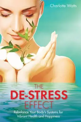 L'effetto antistress - The De-Stress Effect