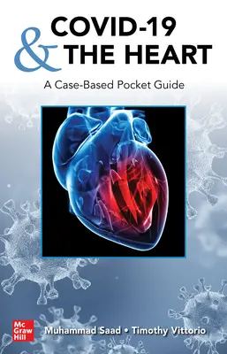 Covid-19 e il cuore: Una guida tascabile basata su casi concreti - Covid-19 and the Heart: A Case-Based Pocket Guide