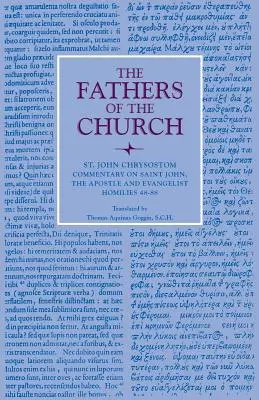 Commento a San Giovanni Apostolo ed Evangelista: Omelie 48-88 - Commentary on Saint John the Apostle and Evangelist: Homilies 48-88