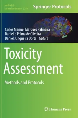 Valutazione della tossicità: Metodi e protocolli - Toxicity Assessment: Methods and Protocols