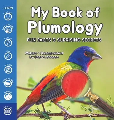 Il mio libro di plumologia: Fatti divertenti e segreti sorprendenti - My Book of Plumology: Fun Facts & Surprising Secrets