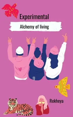 Alchimia sperimentale della vita - Experimental Alchemy of living