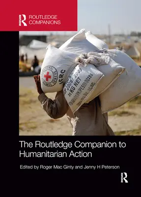 Il Compendio di Routledge sull'Azione Umanitaria - The Routledge Companion to Humanitarian Action