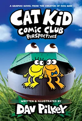 Cat Kid Comic Club: Prospettive: Un romanzo grafico (Cat Kid Comic Club #2): Dal Creatore dell'Uomo Cane (Edizione Biblioteca) - Cat Kid Comic Club: Perspectives: A Graphic Novel (Cat Kid Comic Club #2): From the Creator of Dog Man (Library Edition)