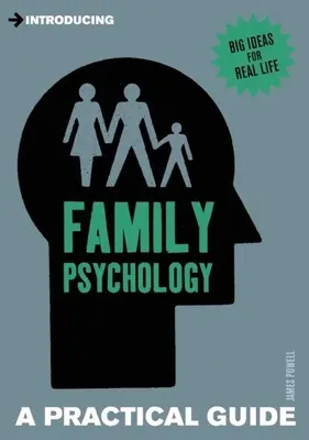 Introduzione alla psicologia familiare: Guida pratica - Introducing Family Psychology: A Practical Guide