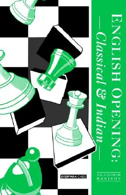 Apertura inglese: Classiche e indiane - English Opening: Classical and Indian