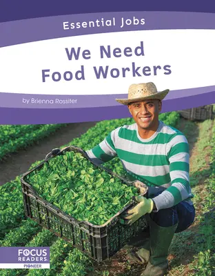Abbiamo bisogno di lavoratori del settore alimentare - We Need Food Workers