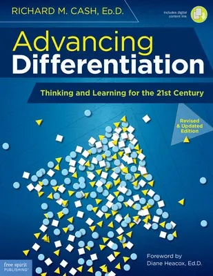 Avanzare la differenziazione: Pensiero e apprendimento per il 21° secolo - Advancing Differentiation: Thinking and Learning for the 21st Century