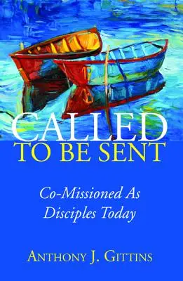 Chiamati a essere inviati - Called to Be Sent
