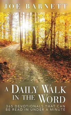 Una passeggiata quotidiana nella Parola: 365 devozioni che si leggono in meno di un minuto - A Daily Walk in the Word: 365 Devotionals That Can Be Read in Under a Minute