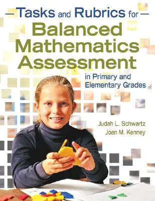 Compiti e rubriche per una valutazione matematica equilibrata nelle classi elementari e primarie - Tasks and Rubrics for Balanced Mathematics Assessment in Primary and Elementary Grades