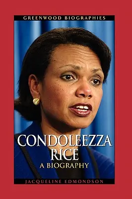 Condoleezza Rice: Una biografia - Condoleezza Rice: A Biography