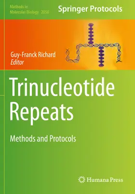Ripetizioni trinucleotidiche: Metodi e protocolli - Trinucleotide Repeats: Methods and Protocols