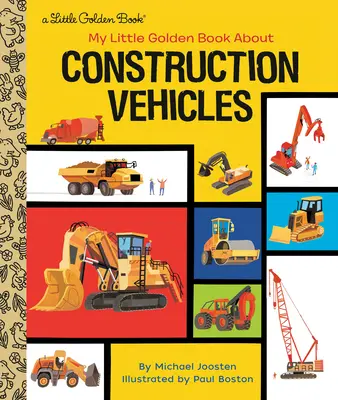 Il mio piccolo libro d'oro sui veicoli da costruzione - My Little Golden Book about Construction Vehicles