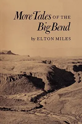 Altri racconti del Big Bend - More Tales of the Big Bend