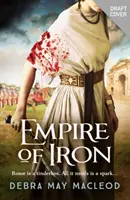 Impero di ferro - Un'avventura romana di intrighi e violenza - Empire of Iron - An ancient Roman adventure of intrigue and violence