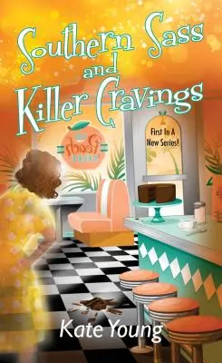 Southern Sass e voglie assassine - Southern Sass and Killer Cravings