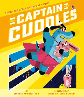 Capitan Coccole: Salvare il mondo un abbraccio alla volta! - Captain Cuddles: Saving the World One Hug at a Time!