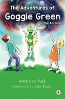 Le avventure di Goggle Green - L'arrivo - Adventures of Goggle Green - The Arrival