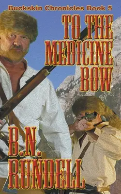 Al Medicine Bow - To The Medicine Bow