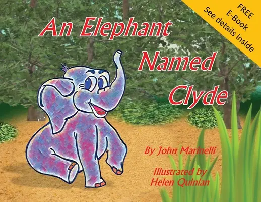 Un elefante di nome Clyde: Una storia poetica per bambini - An Elephant Named Clyde: A Children's Story Poem