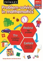 Risoluzione di problemi primari in matematica - Analizzare, provare, esplorare - Primary Problem-Solving in Mathematics - Analyse, Try, Explore