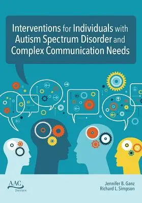 Interventi per individui con disturbo dello spettro autistico e bisogni comunicativi complessi - Interventions for Individuals with Autism Spectrum Disorder and Complex Communication Needs
