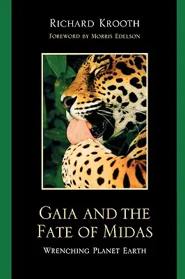 Gaia e il destino di Midas: La distruzione del pianeta Terra - Gaia and the Fate of Midas: Wrenching Planet Earth